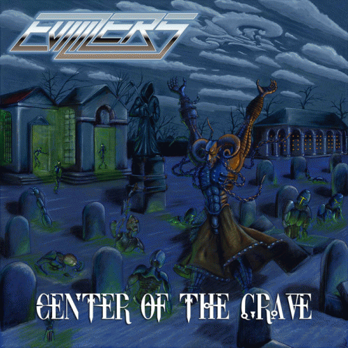 Evilizers : Center of the Grave